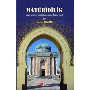 Matüridilik - Gürbüz Mızrak