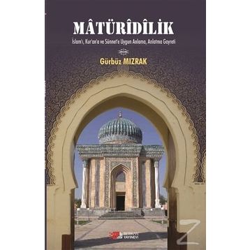 Matüridilik - Gürbüz Mızrak
