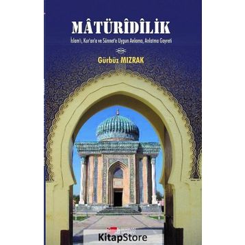 Matüridilik - Gürbüz Mızrak