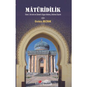 Matüridilik - Gürbüz Mızrak