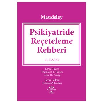 Maudsley Psikiyatride Reçeteleme Rehberi-Ema Tıp Kitabevi