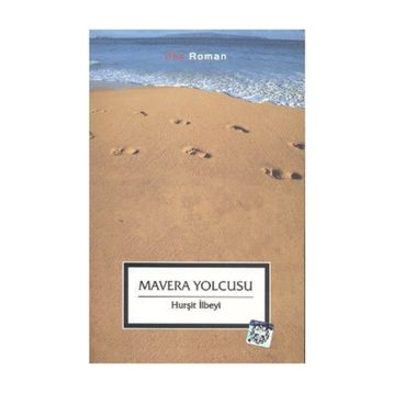 MAVERA YOLCUSU - HURŞİT İLBEYİ
