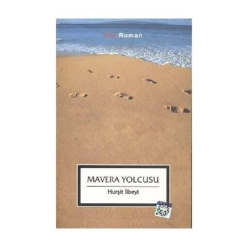 MAVERA YOLCUSU - HURŞİT İLBEYİ