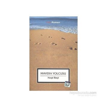 MAVERA YOLCUSU - HURŞİT İLBEYİ