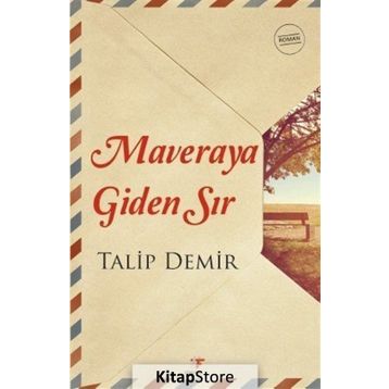 Maveraya Giden Sır - Talip Demir