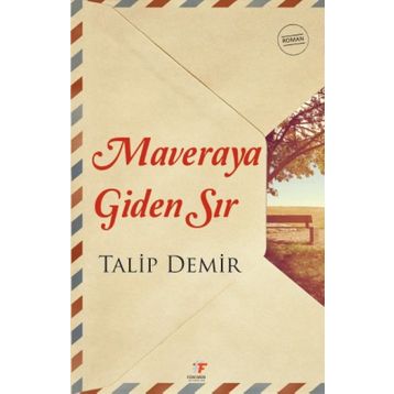 Maveraya Giden Sır - Talip Demir