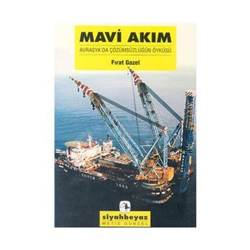 Mavi Akım - Fırat Gazel