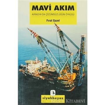 Mavi Akım - Fırat Gazel