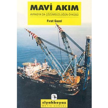 Mavi Akım - Fırat Gazel