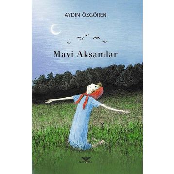 Mavi Akşamlar - Aydın Özgören