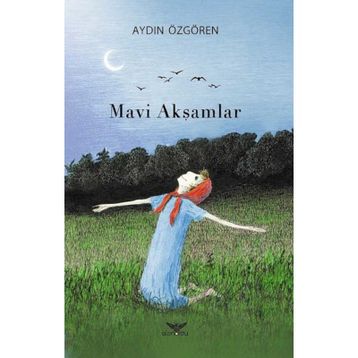 Mavi Akşamlar - Aydın Özgören