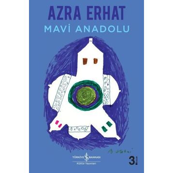 MAVI ANADOLU - AZRA ERHAT