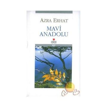 MAVI ANADOLU - AZRA ERHAT
