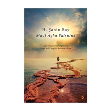Mavi Aşka Yolculuk - H. Şahin Bay