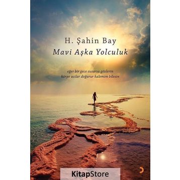 Mavi Aşka Yolculuk - H. Şahin Bay