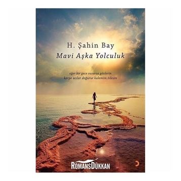 Mavi Aşka Yolculuk - H. Şahin Bay