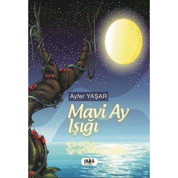 Mavi Ay Işığı - Ayfer Yaşar
