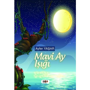 Mavi Ay Işığı - Ayfer Yaşar