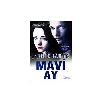 MAVI AY - LAURELL K. HAMILTON