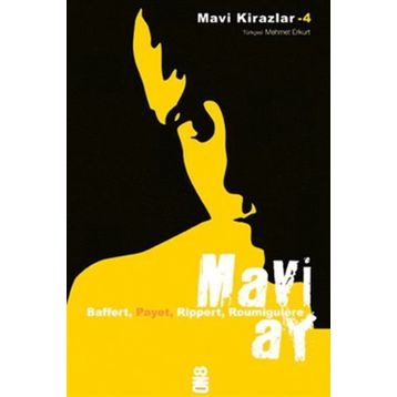 MAVI AY MAVI KIRAZLAR 4 - CECILE ROUMIGUIERE; JEAN-MICHEL PAYET; MARYVONNE RIPPERT; SIGRID BAFFERT
