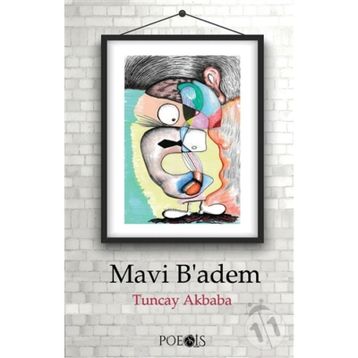 Mavi Badem - Tuncay Akbaba