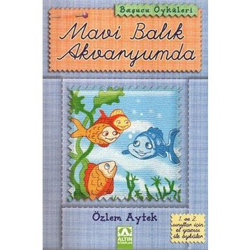 MAVI BALIK AKVARYUMDA - ÖZLEM AYTEK