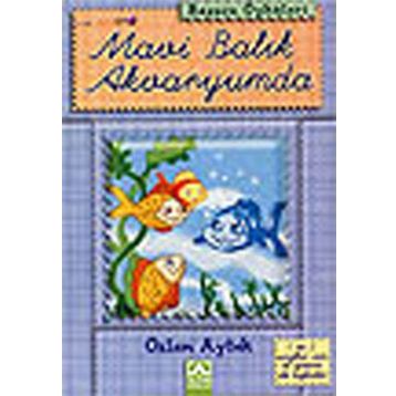MAVI BALIK AKVARYUMDA - ÖZLEM AYTEK