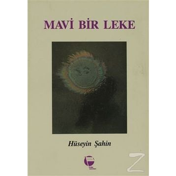 Mavi Bir Leke- Hüseyin Şahin