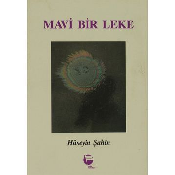 Mavi Bir Leke- Hüseyin Şahin