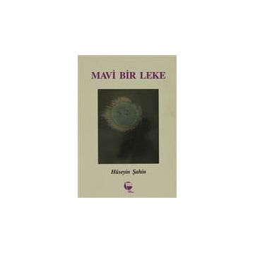 Mavi Bir Leke- Hüseyin Şahin