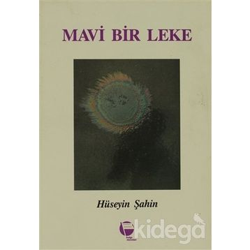 Mavi Bir Leke- Hüseyin Şahin