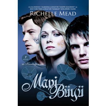 MAVI BÜYÜ - RICHELLE MEAD