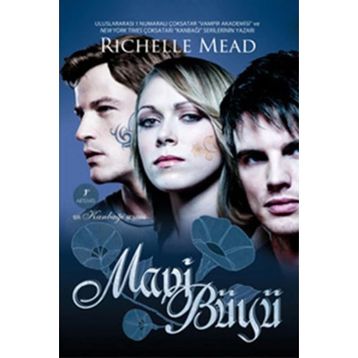 MAVI BÜYÜ - RICHELLE MEAD
