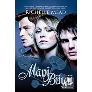 MAVI BÜYÜ - RICHELLE MEAD