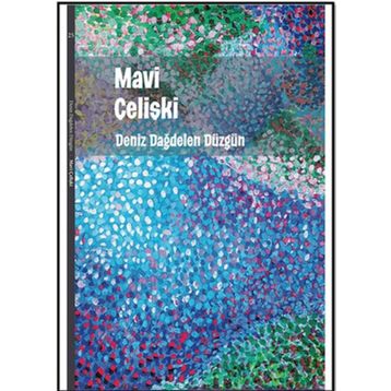 Mavi Çelişki - Deniz Dağdelen Düzgün