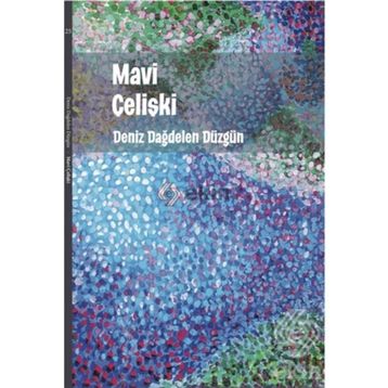 Mavi Çelişki - Deniz Dağdelen Düzgün