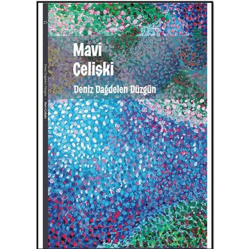 Mavi Çelişki - Deniz Dağdelen Düzgün