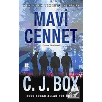 MAVI CENNET - C. J. BOX