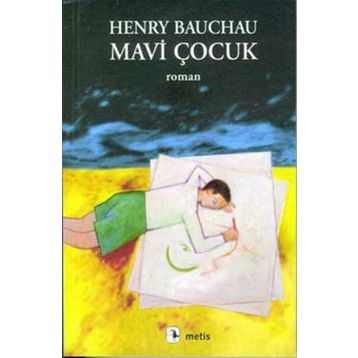 MAVI ÇOCUK - HENRY BAUCHAU