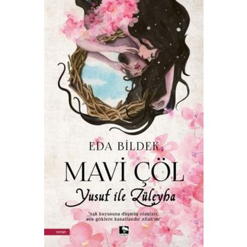 Mavi Çöl - Yusuf ile Züleyha - Eda Bildek