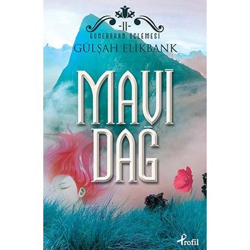 Mavi Dağ - Gülşah Elikbank