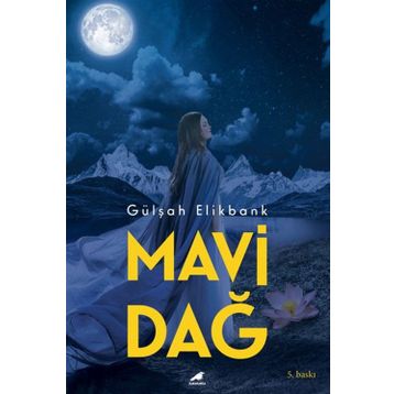 Mavi Dağ - Gülşah Elikbank