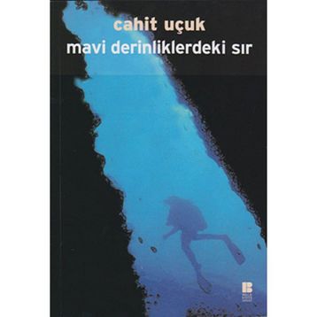 Mavi Derinliklerdeki Sır - Cahit Uçuk
