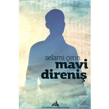 Mavi Direniş - Selami Çetin