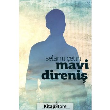 Mavi Direniş - Selami Çetin