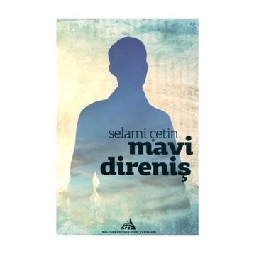 Mavi Direniş - Selami Çetin
