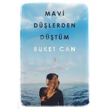 Mavi Düşlerden Düştüm - Buket Can