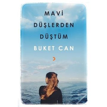 Mavi Düşlerden Düştüm - Buket Can