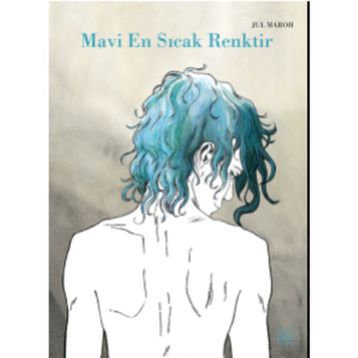 Mavi En Sıcak Renktir - Jul Maroh