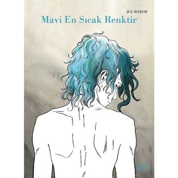 Mavi En Sıcak Renktir - Jul Maroh